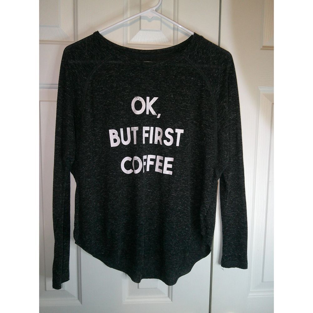 Grayson Threads OK But First Coffee Graphic Long Sleeve T-Shirt Coffee Lover XS